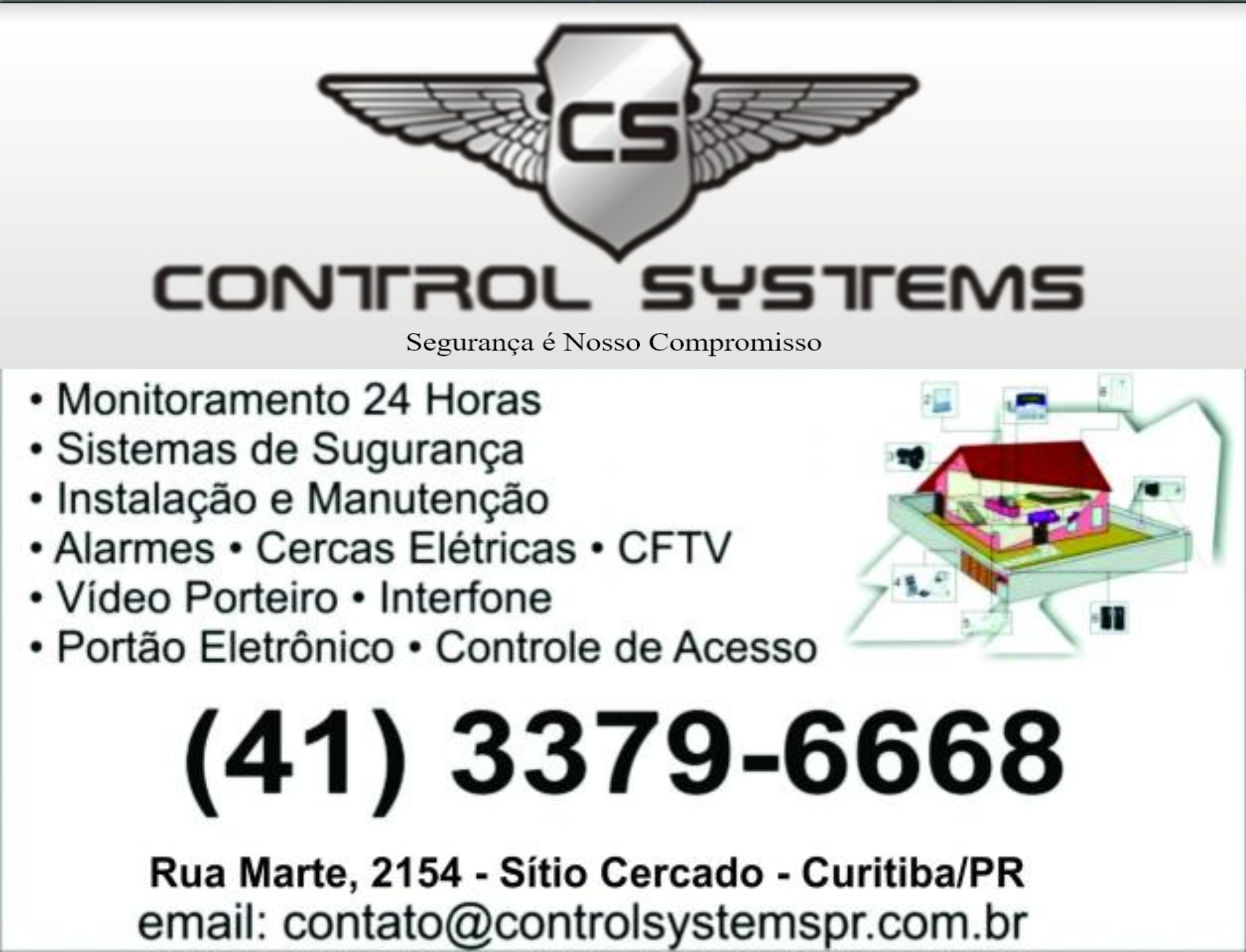 CS Control Systems       RUA MARTE, 2154, CURITIBA - PR  Fones: (41) 3379-6668 /