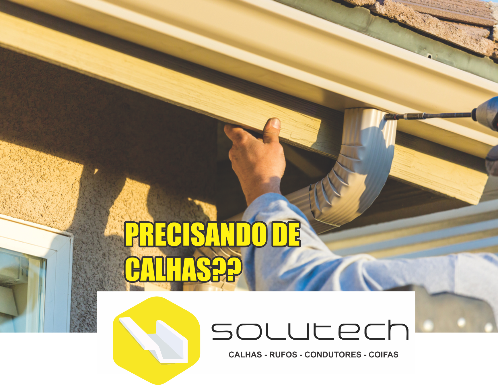 Solutech - Calhas - Rufos - Condutores - Coifas      Fones: (41)3348-2256 / (41) 99757-6776