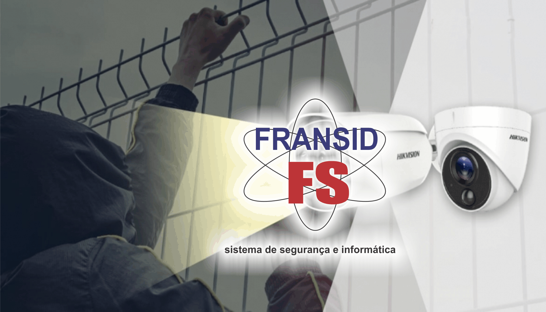  Fransid Sistema de Segurança e Informática      Fones: (41) 99993-5605