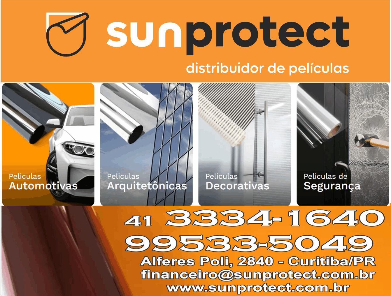 Sunprotect Distribuídor de películas      RUA ALFERES POLI, 2840, CURITIBA - PR  Fones: (41) 3334-1640 / (41) 99533-5049