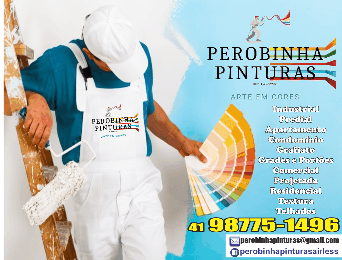  Perobinha Pinturas Arte em Cores      Fones: (41) 98775-1496 