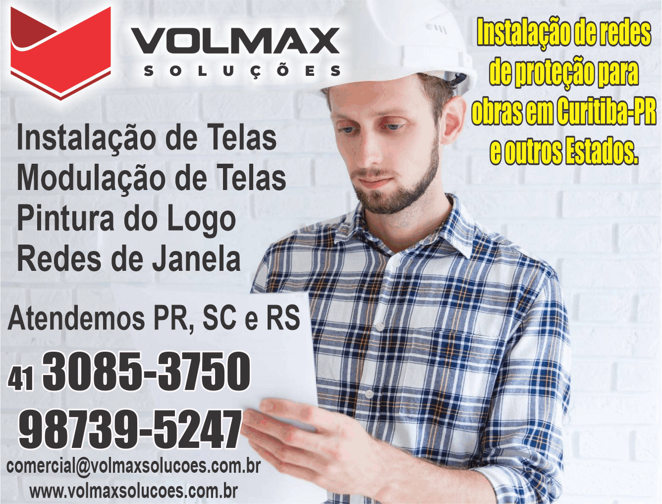 Volmax Soluções Instalação Redes de Proteção para Obras      Fones: (41) 3085-3750 / (41) 98739-5247