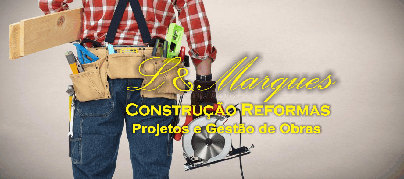  L & Marques Construções e Reformas      Fones: (41) 98875-9405 / (41) 99711-1160