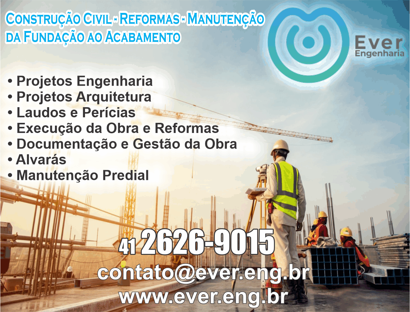 Ever Engenharia      Fones: (41) 2626-9015 /