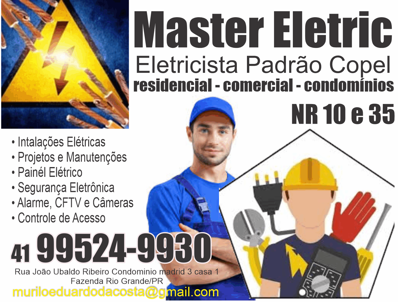 Master Elétric Eletricista Padrão Copel      Fones: (41) 9952-4993 /