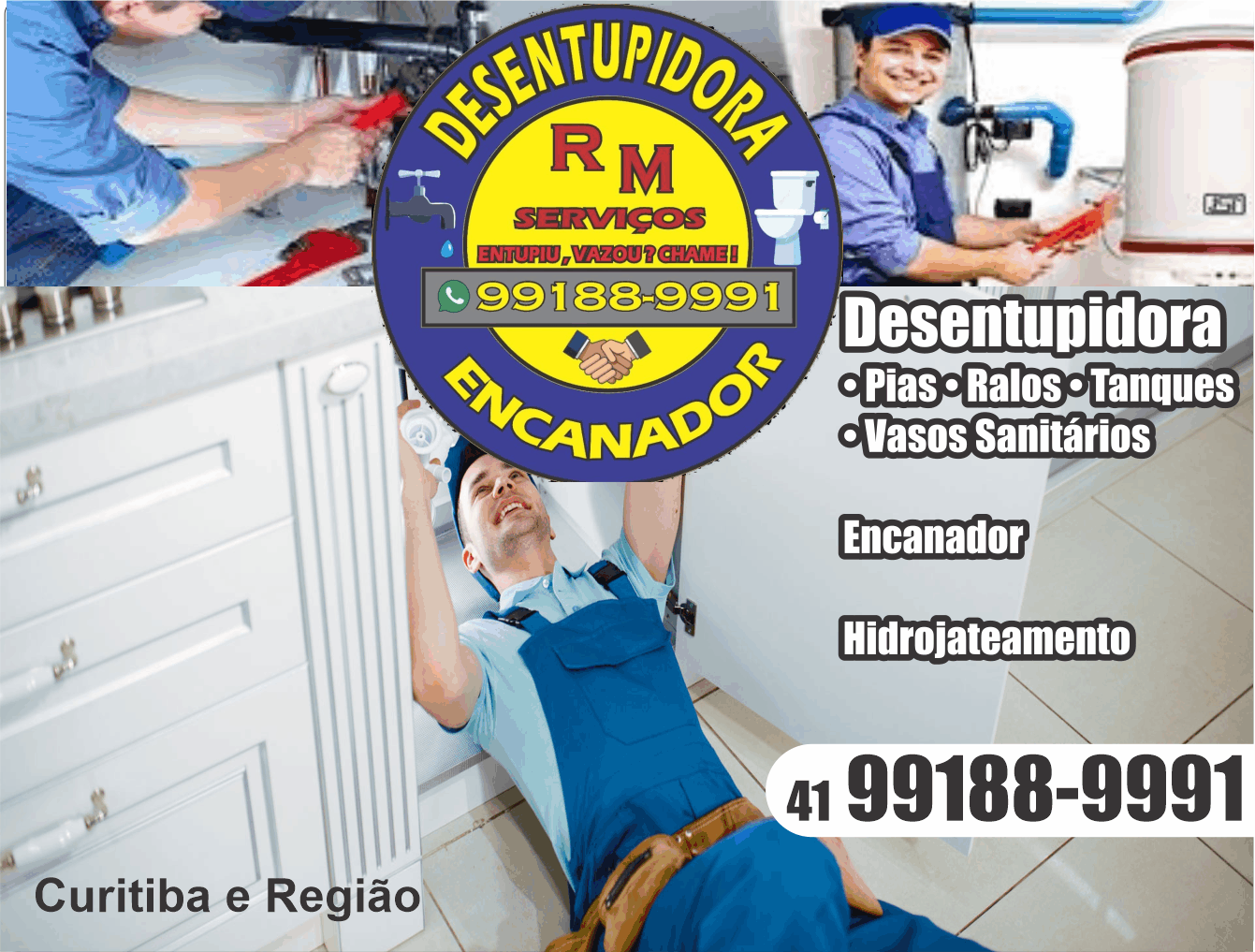 Desentupidora e Encanador RM Serviços      Fones: (41)99188-9991 