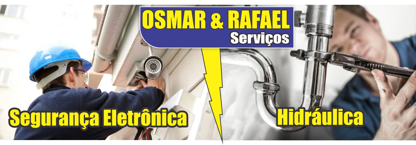 Osmar & Rafael Serviços - Hidráulica e Segurança Eletrônica      Fones: (41) 3679-4433 / (41) 99955-9325