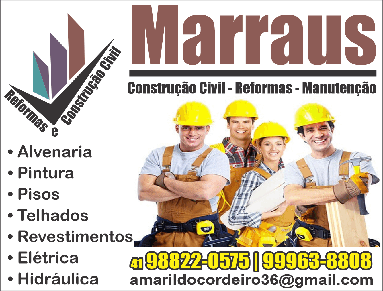 Marraus Prestadora de Serviços - Construção Civil - Reformas - Manutenção      Fones: (41) 99963-8808 /