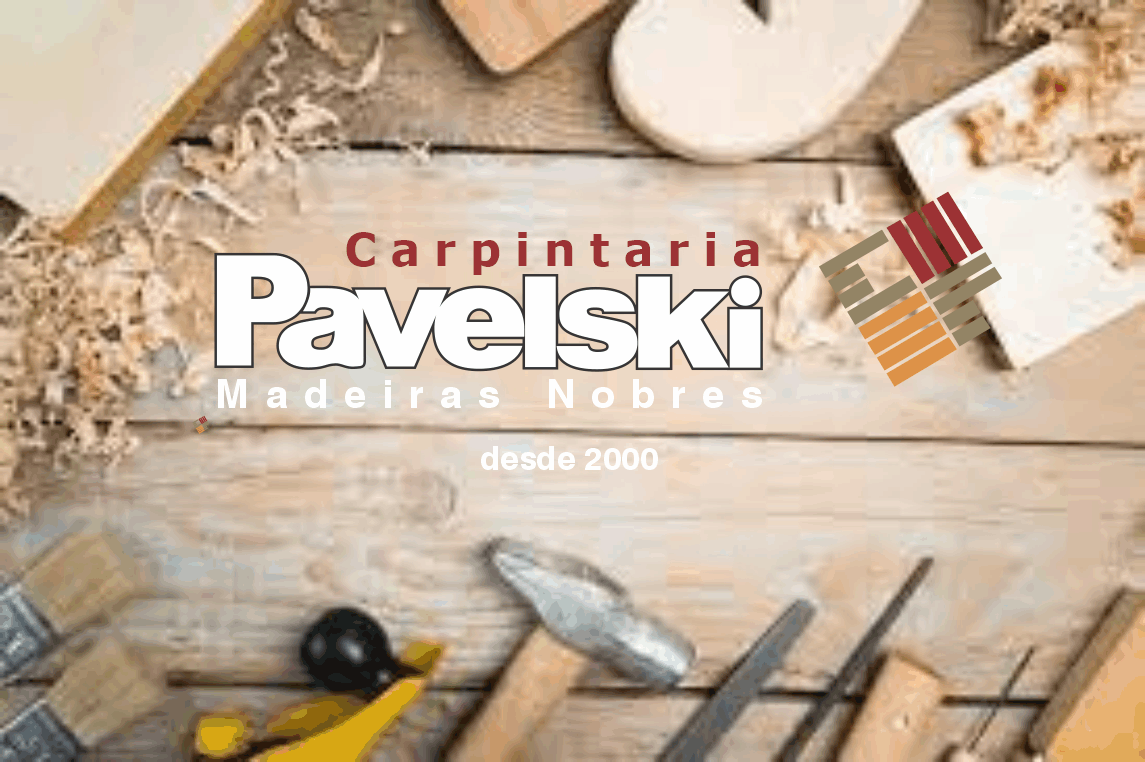 Carpintaria Pavelski      RUA JOÃO BETTEGA, 2264, CURITIBA - PR  Fones: 4198864-2124 /