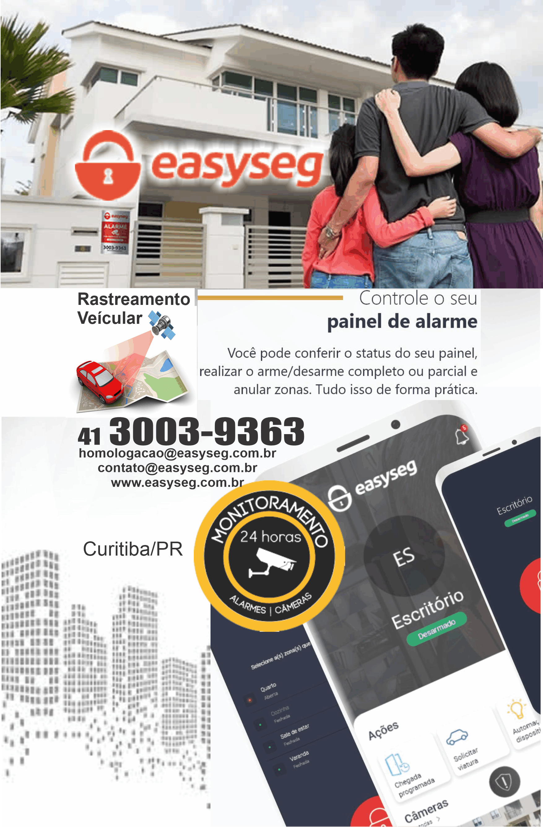  Easyseg Segurança e Monitoramento Eletrônico      Fones: (41)3003-9363 /