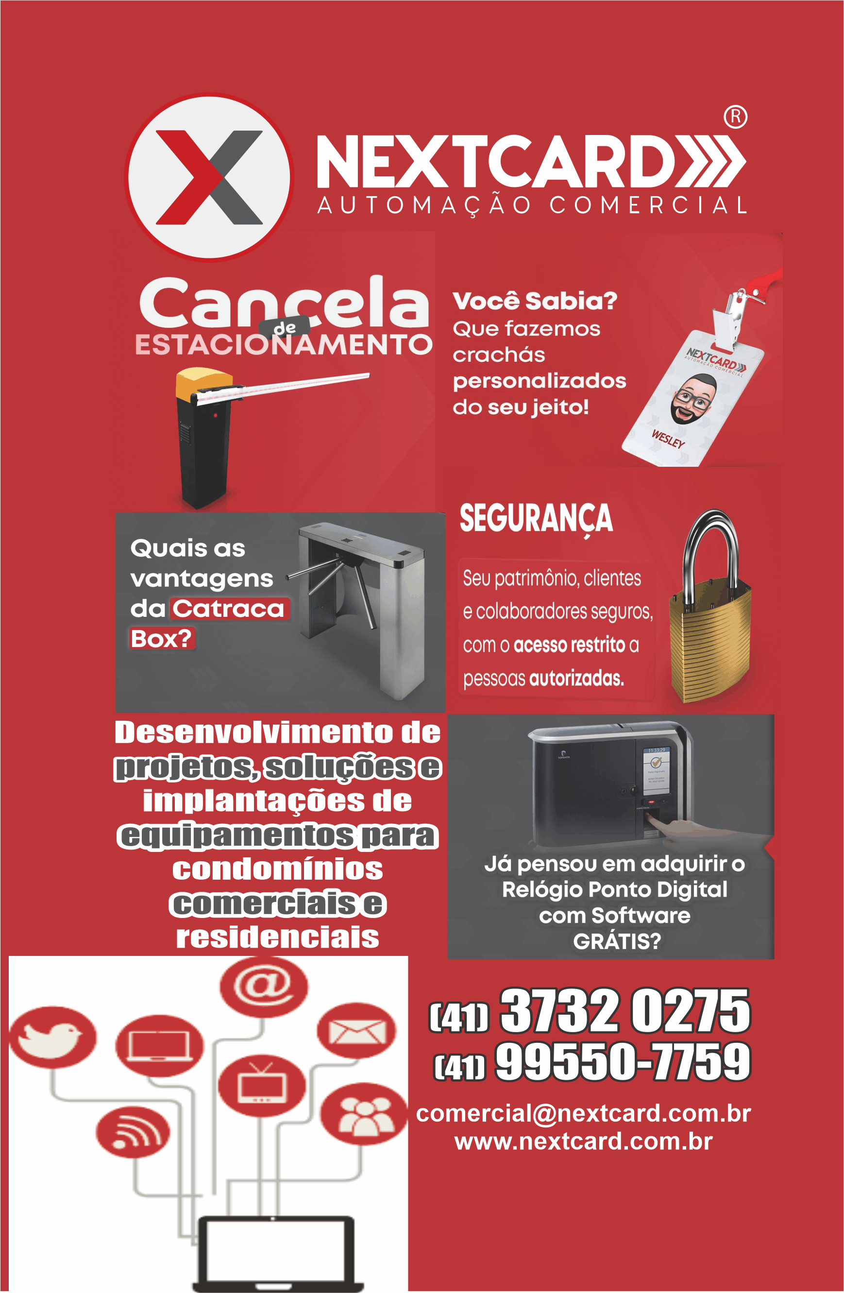 Nextcard Automação Comercial      Fones: (41) 3732-0275 / (41) 99550-7759