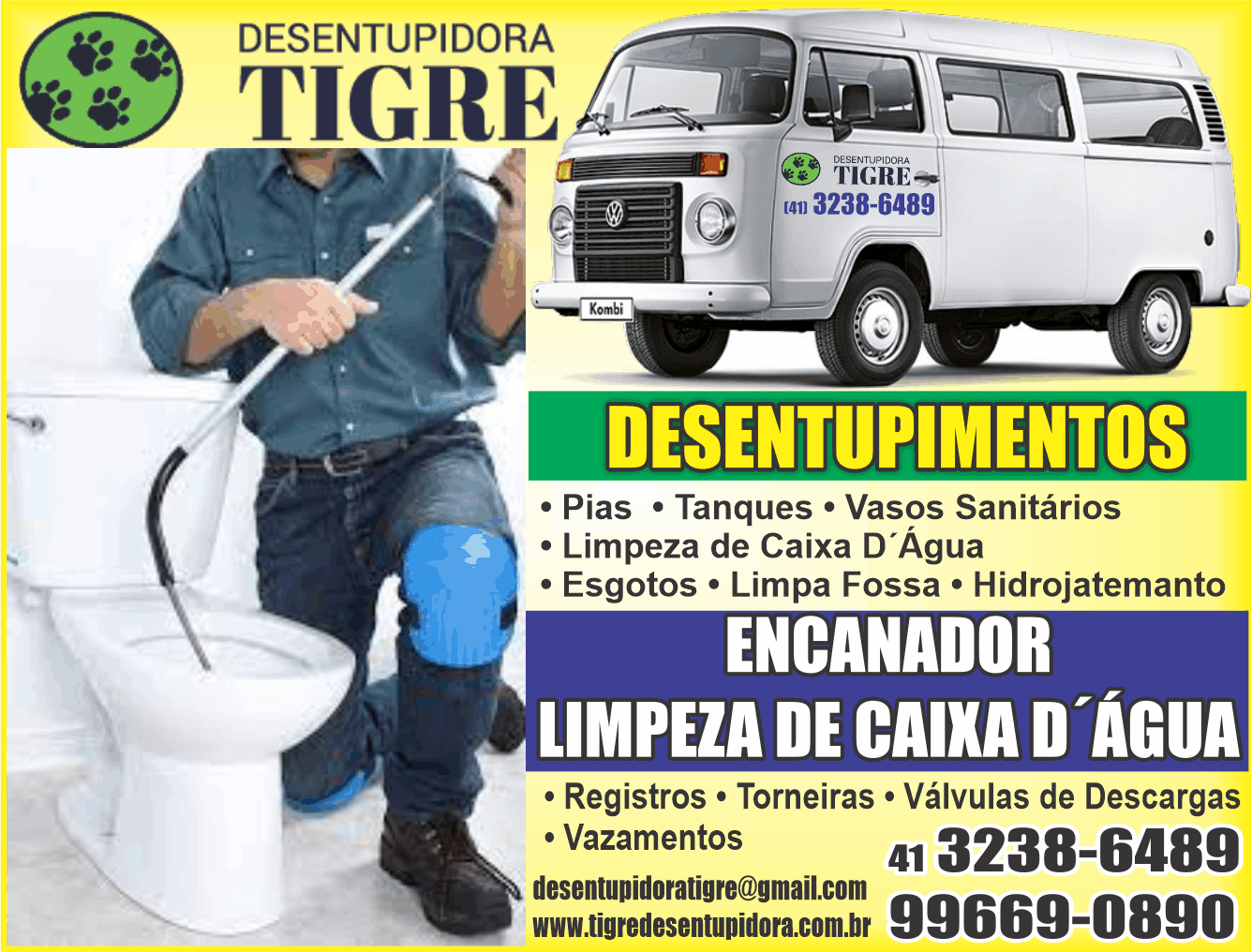 Desentupidora Tigre      Fones: (41)3238-6489 / (41) 99669-0890