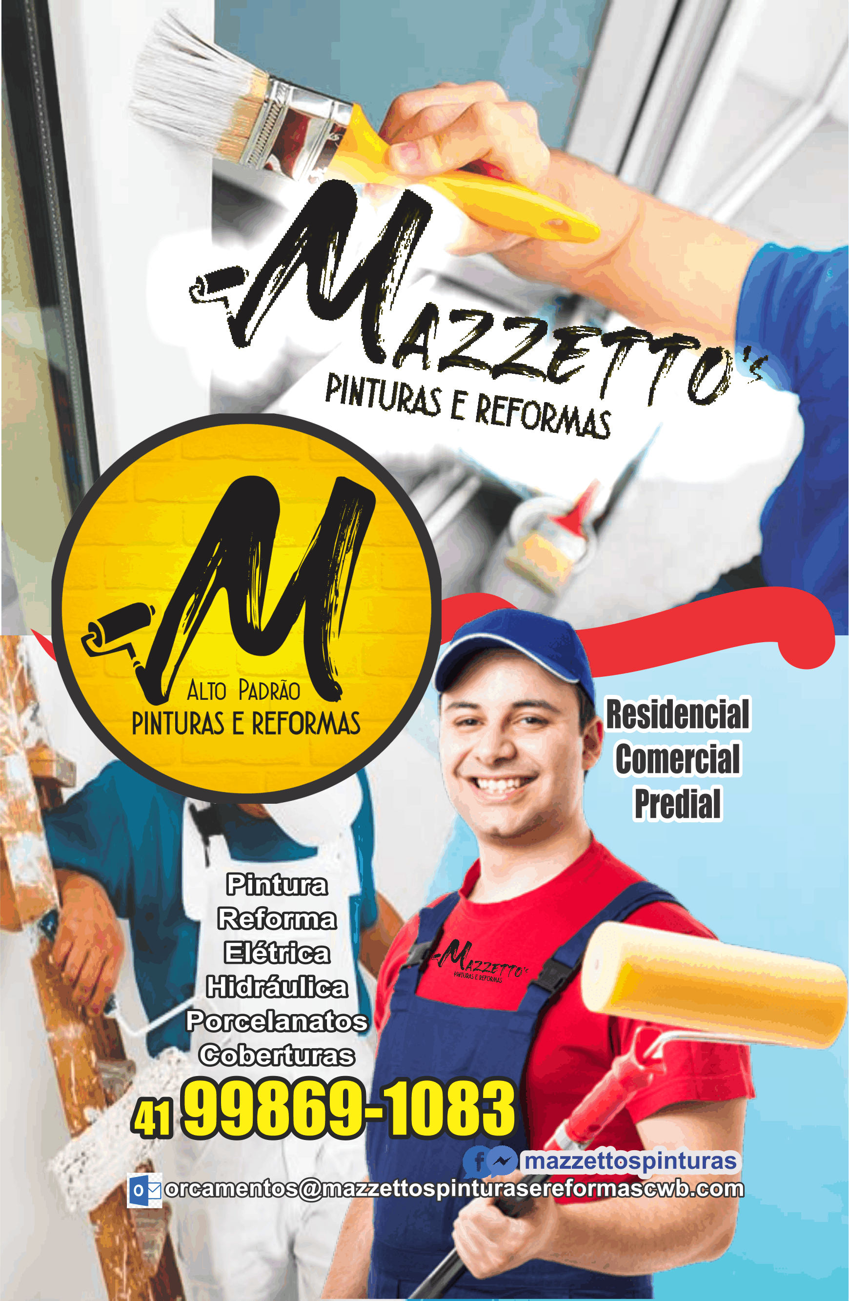 Mazzettos Pinturas e Reformas      RUA VEREADOR ANTÔNIO GIACOMASSI, 36, CURITIBA - PR  Fones: (41) 99869-1083 /