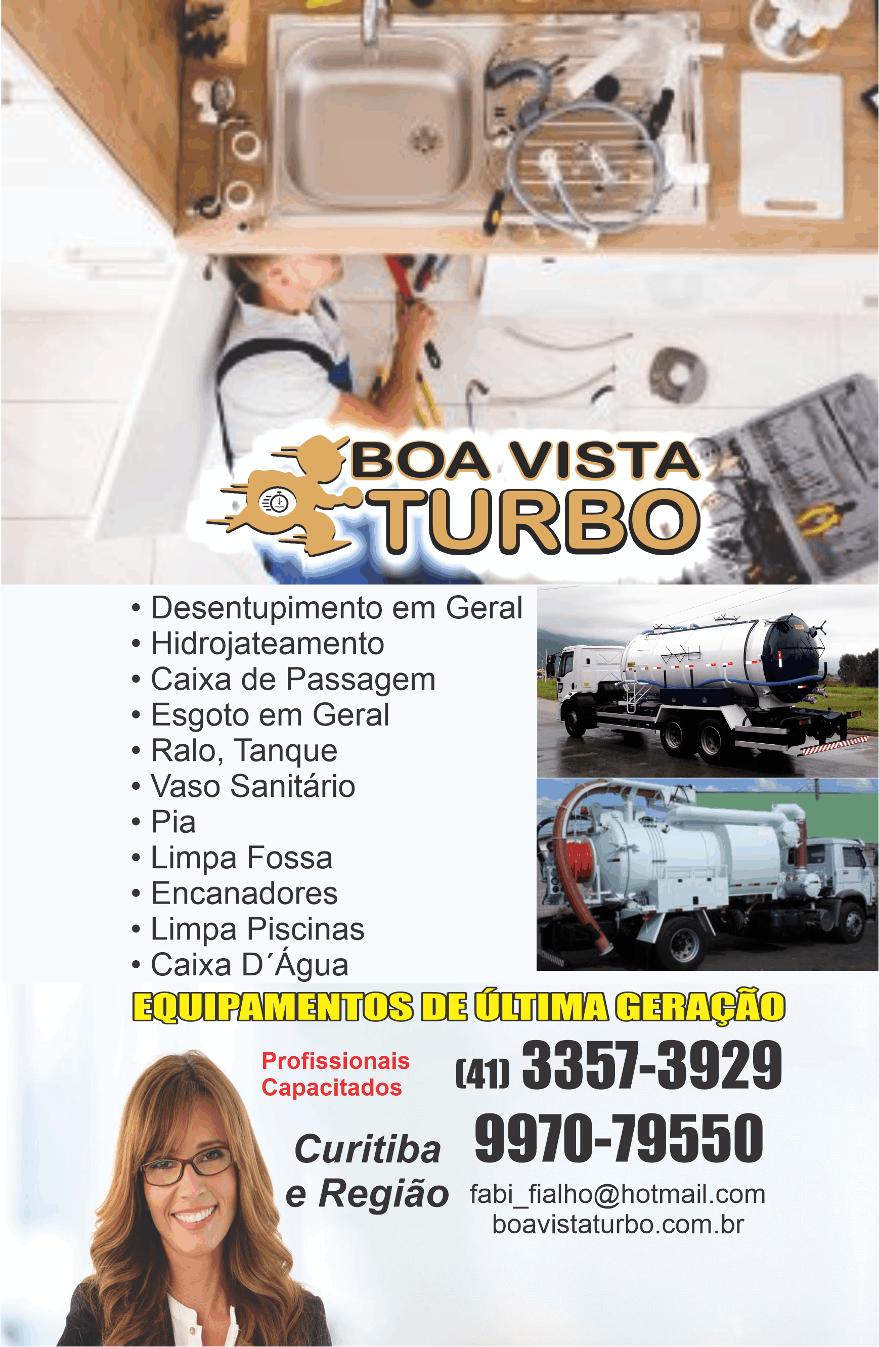 Boa Vista Turbo Desentupimentos em Geral      Fones: (41) 3357-3929 / (41) 99707-9550