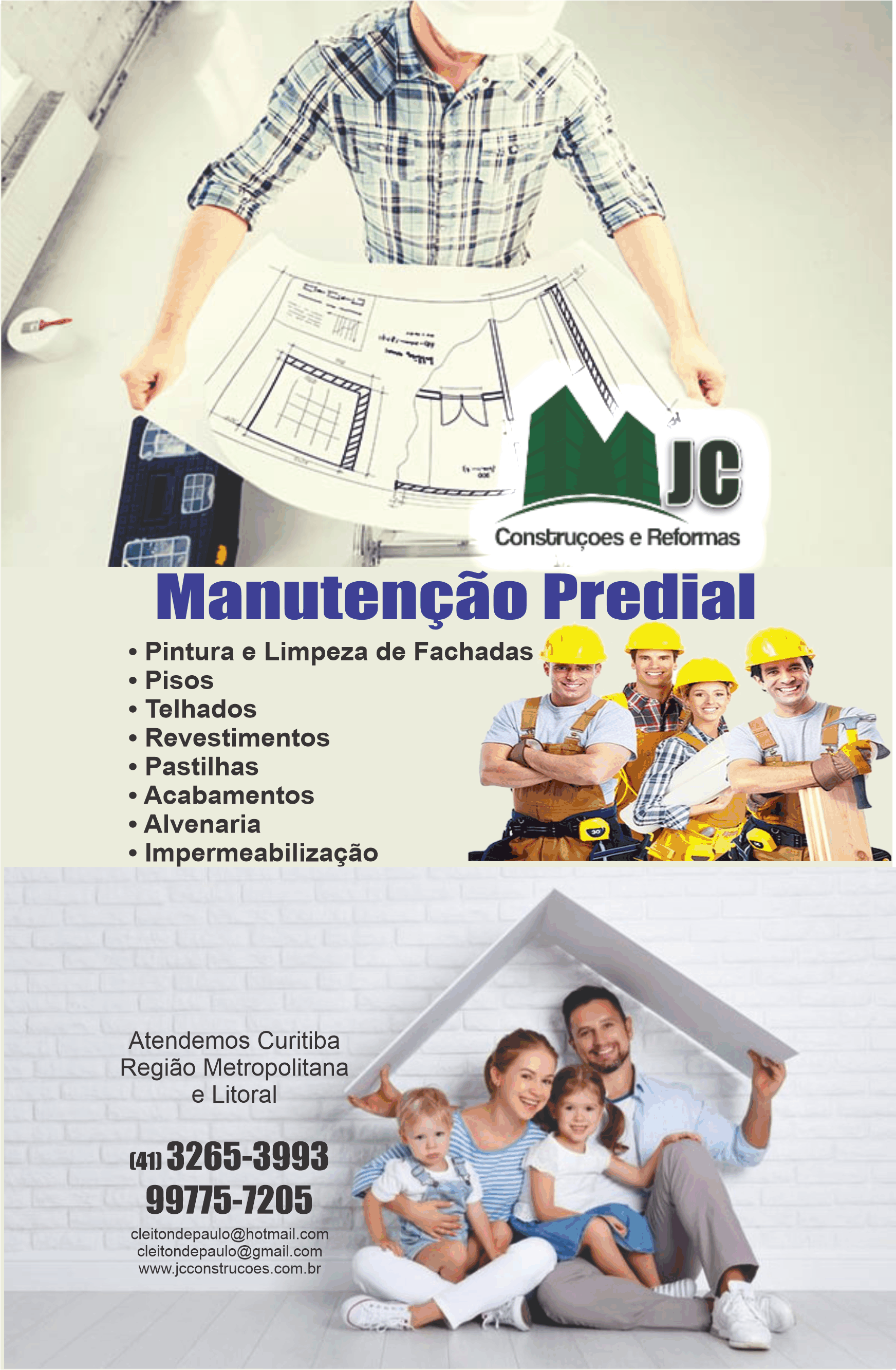 JC Construções e Reformas      Fones: (41) 3265-3993 / (41) 99775-7205