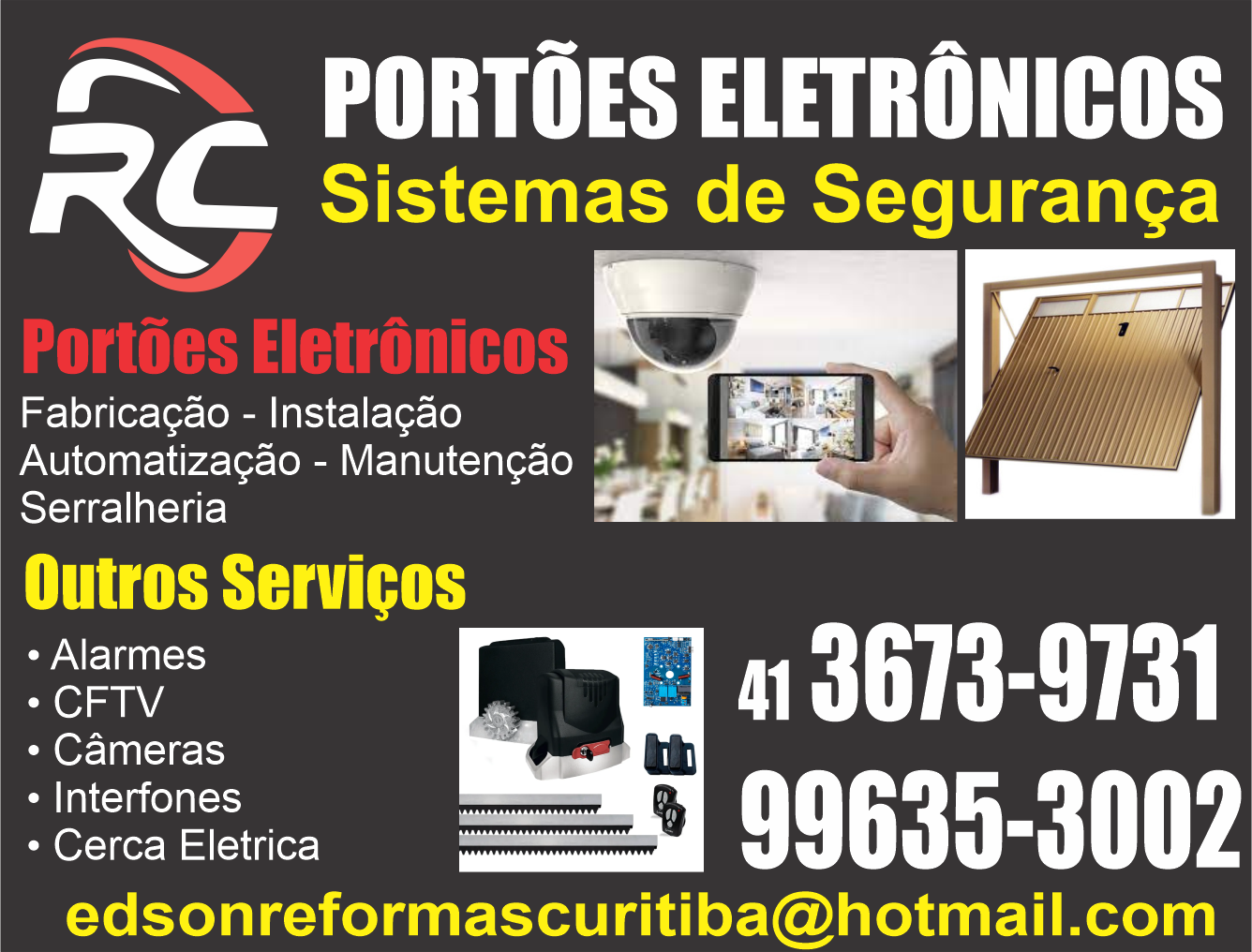 RC Portões Eletrônicos      Fones: (41)3673-9731 / (41) 99635-3002