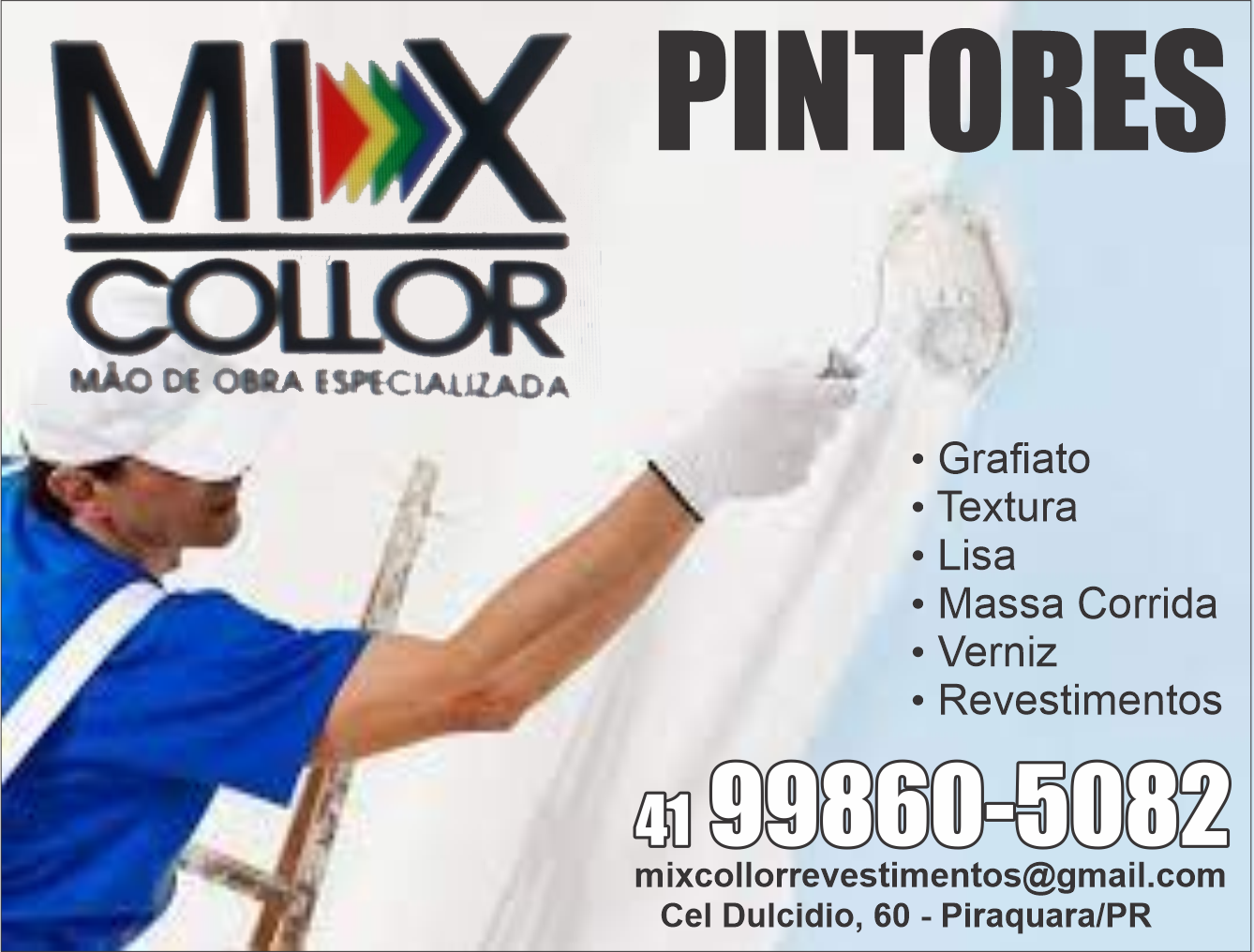 Mix Collor Mão de Obra Especializada      Fones: (41) 99860-5082 