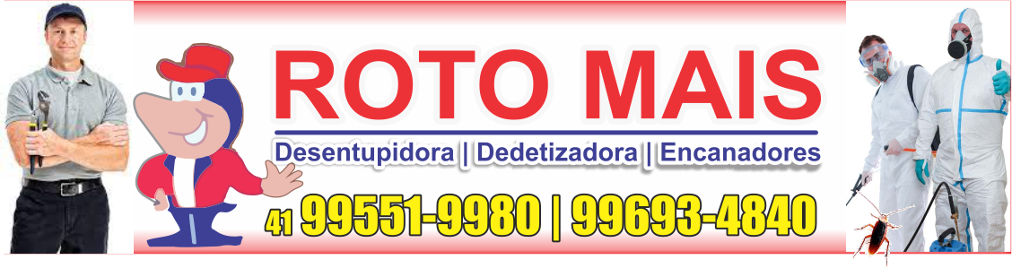 Roto Mais Desentupidora      Fones: (41) 99693-4840 /