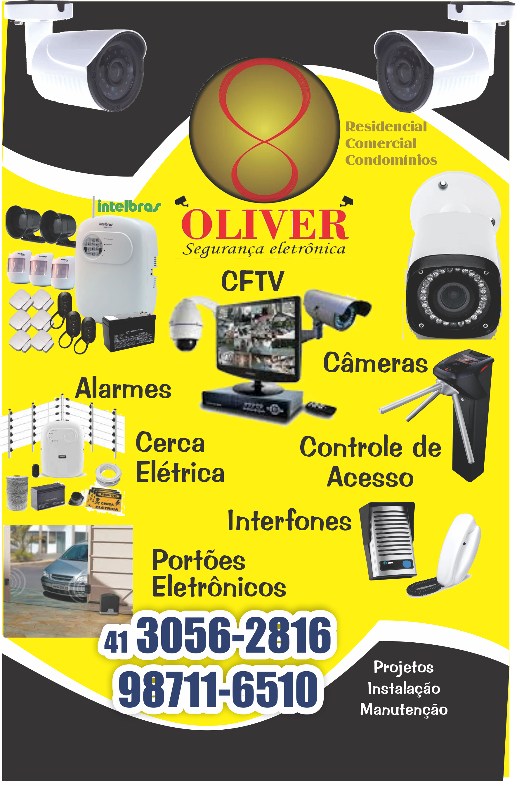 Oliver Segurança Eletrônica      Fones: (41)3056-2816 / (41) 98711-6510