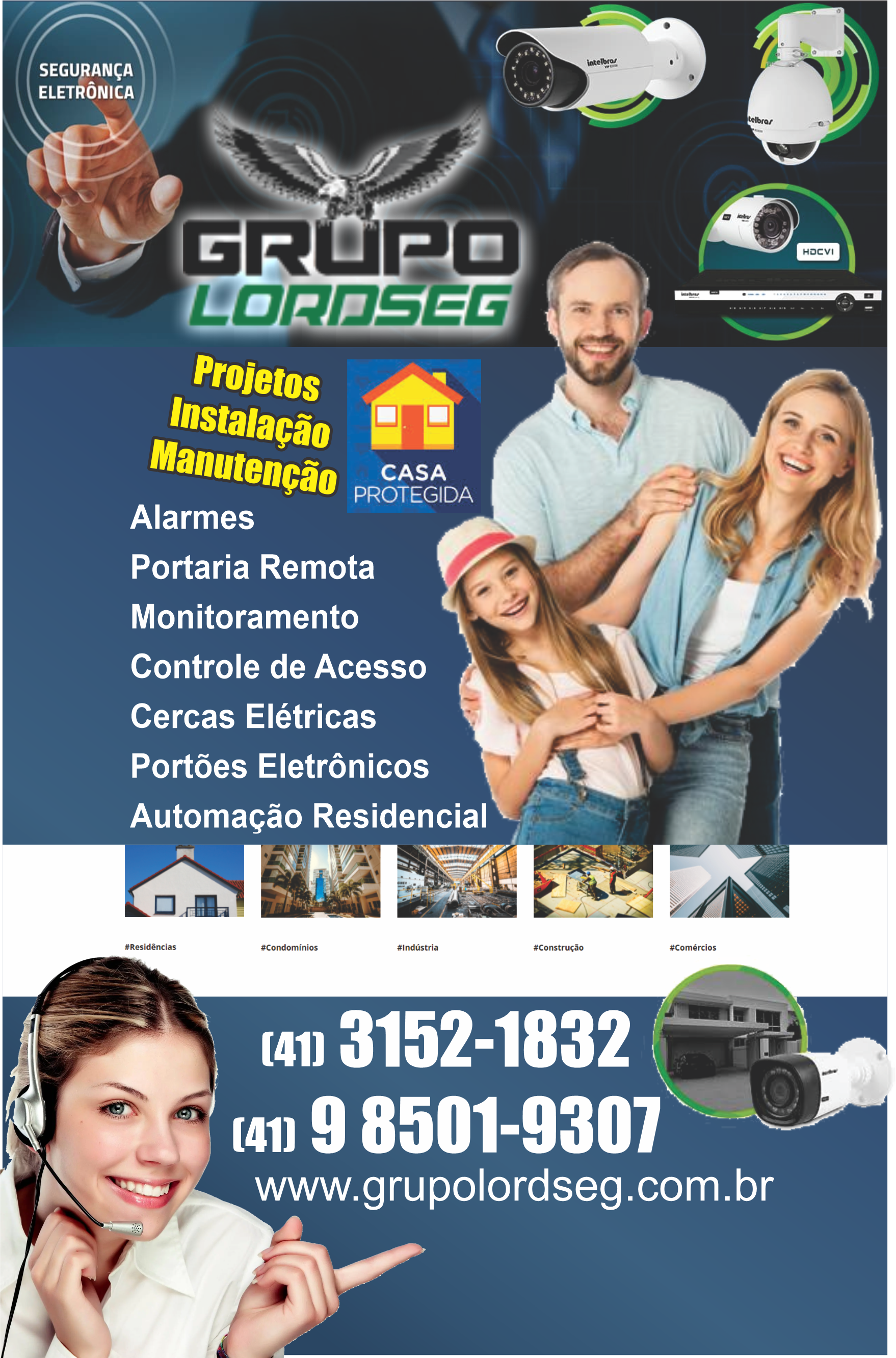  Grupo Lordseg Segurança      Fones: (41) 3152-1832 / (41) 98501-9307