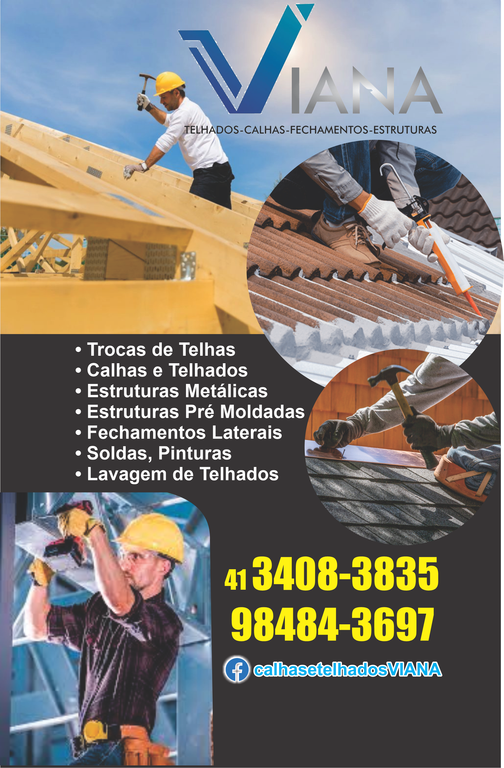 Calhas e Telhados Viana      Fones: (41) 3408-3835 / (41) 98484-3697