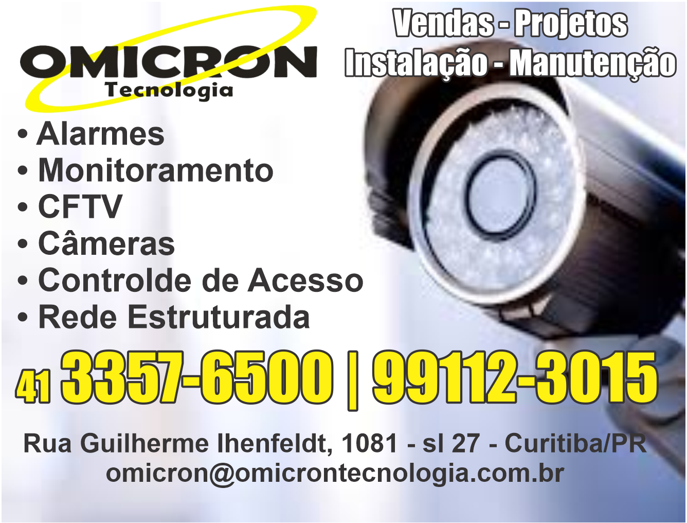 Omicron Tecnologia      Fones: (41)3357-6500 / (41) 99112-3015