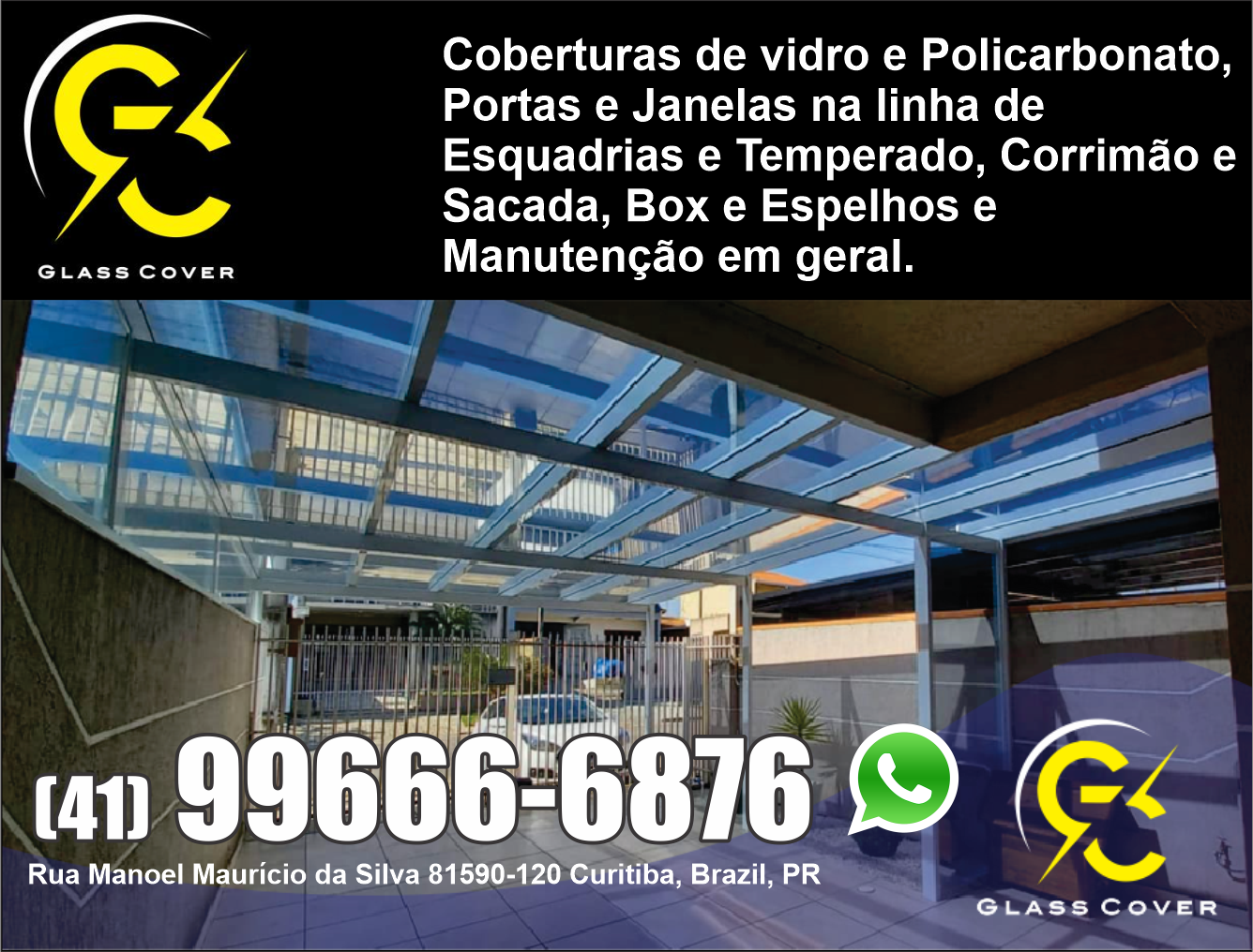 Glass Cover Coberturas      Fones: (41)99666-6876 