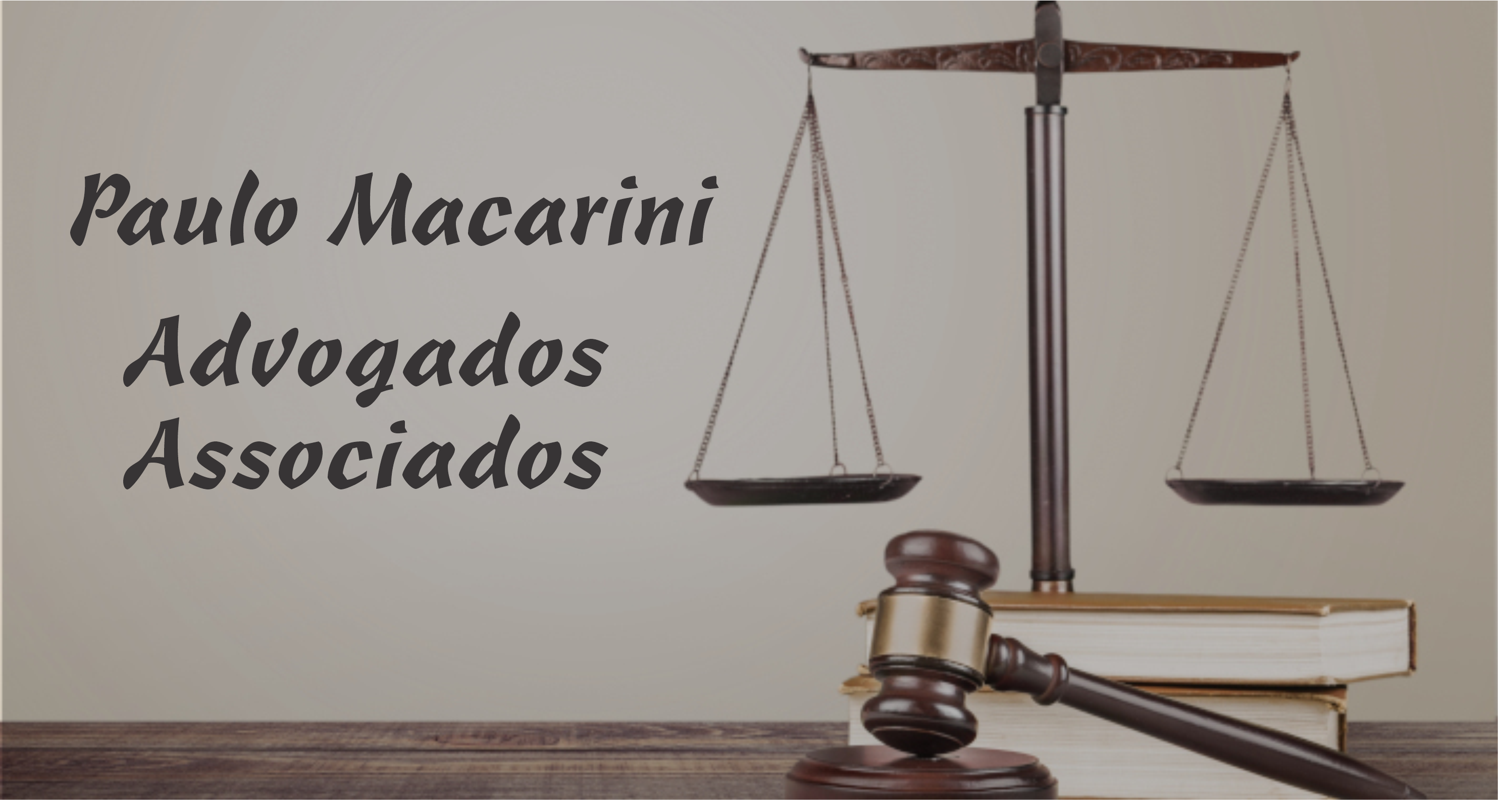 Paulo Macarini Advogados Associados      RUA QUINZE DE NOVEMBRO, 362, CURITIBA - PR  Fones: (41)3232-1623 /