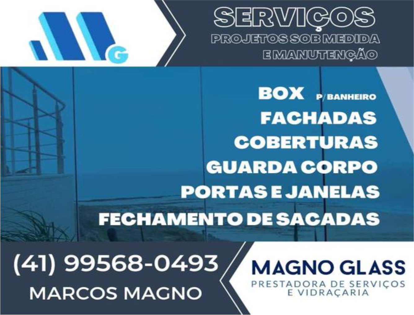 Magno Glass Prestadora de Serviços e Vidraçaria      Fones: (41)99568-0493 /